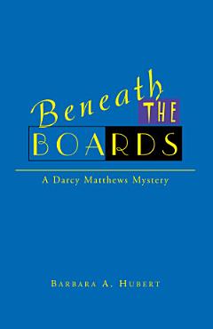 Beneath the Boards