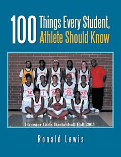 100 Things Every Student, Athlete Should Know