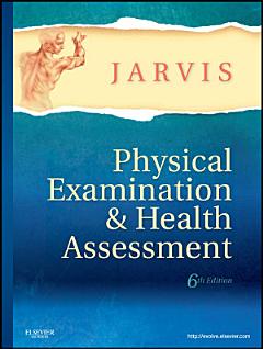 Physical Examination and Health Assessment - E-Book