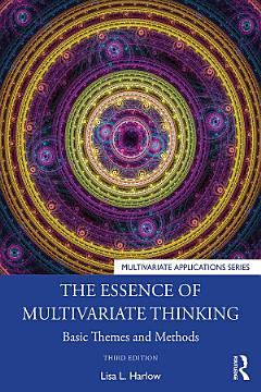 The Essence of Multivariate Thinking