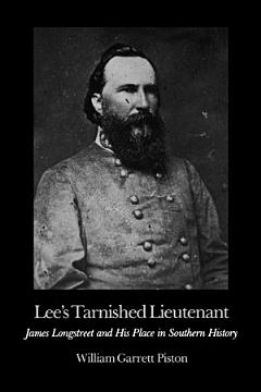 Lee\'s Tarnished Lieutenant