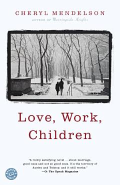 Love, Work, Children