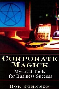 Corporate Magick