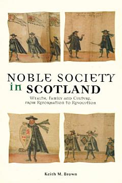 Noble Society In Scotland