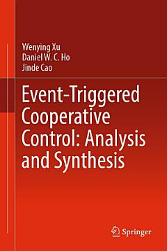 Event-Triggered Cooperative Control: Analysis and Synthesis