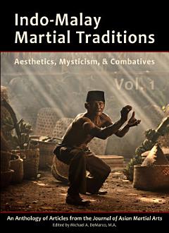 Indo-Malay Martial Traditions Vol. 1