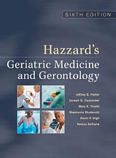 Hazzard\'s Geriatric Medicine and Gerontology, Sixth Edition