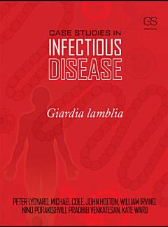 Case Studies in Infectious Disease: Giardia Lamblia