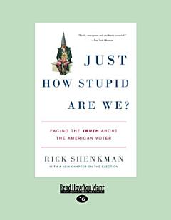 Just How Stupid Are We? (Large Print 16pt)