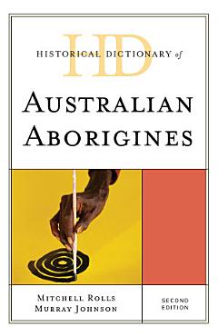 Historical Dictionary of Australian Aborigines