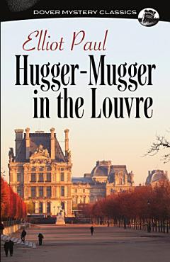 Hugger-Mugger in the Louvre