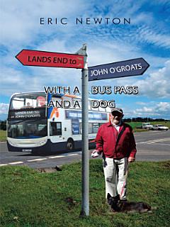 Lands End to John O\'groats with a Bus Pass and a Dog