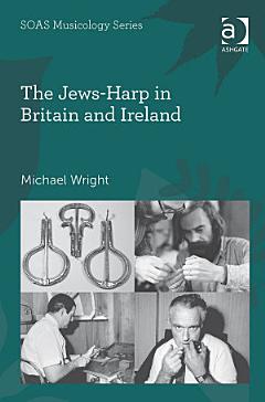 The Jews-Harp in Britain and Ireland