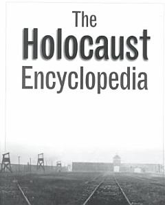 The Holocaust Encyclopedia