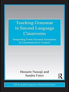 Teaching Grammar in Second Language Classrooms