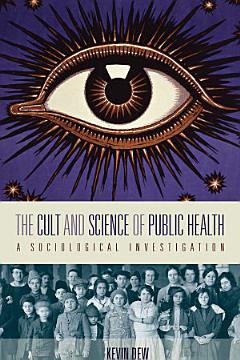 The Cult and Science of Public Health