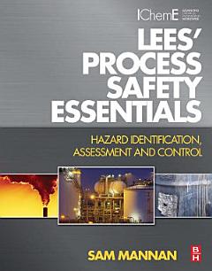 Lees\' Process Safety Essentials