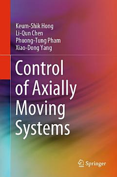 Control of Axially Moving Systems