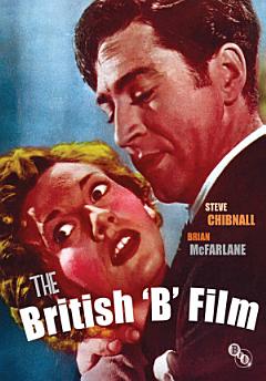 The British \'B\' Film