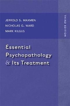 Essential Psychopathology and Its Treatment 3e