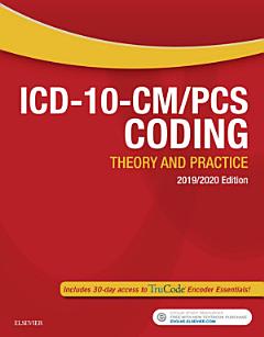 ICD-10-CM/PCS Coding: Theory and Practice, 2019/2020 Edition E-Book