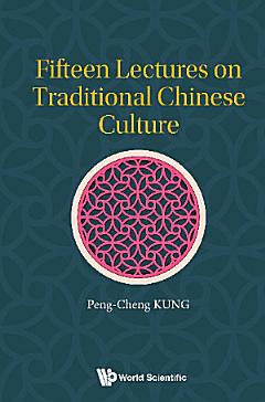 Fifteen Lectures On Traditional Chinese Culture