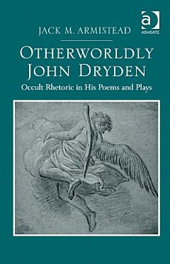 Otherworldly John Dryden