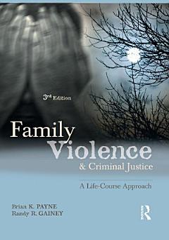 Family Violence and Criminal Justice