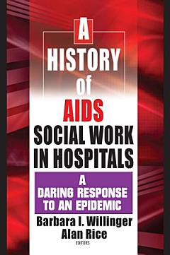 A History of AIDS Social Work in Hospitals