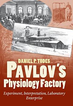 Pavlov\'s Physiology Factory