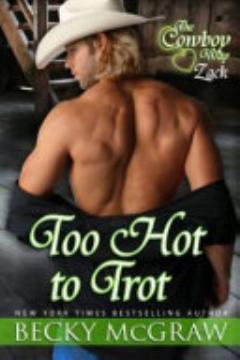 Too Hot to Trot (#3, Cowboy Way)