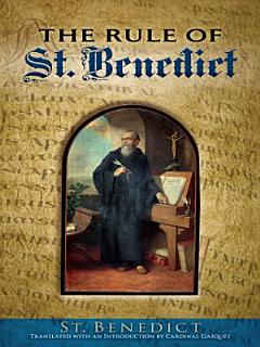 The Rule of St. Benedict