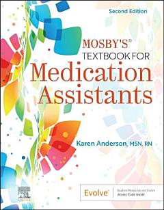 Mosby\'s Textbook for Medication Assistants - E-Book