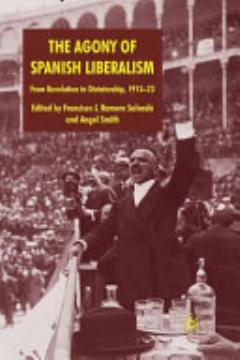 The Agony of Spanish Liberalism