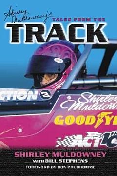 Shirley Muldowney\'s Tales from the Track