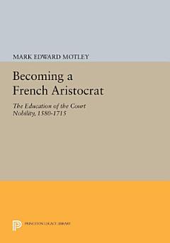 Becoming a French Aristocrat