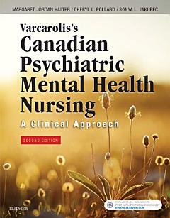 Varcarolis\'s Canadian Psychiatric Mental Health Nursing, Canadian Edition - E-Book