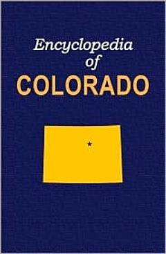 Encyclopedia of Colorado