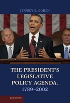 The President\'s Legislative Policy Agenda, 1789-2002