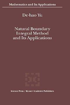 Natural Boundary Integral Method and Its Applications