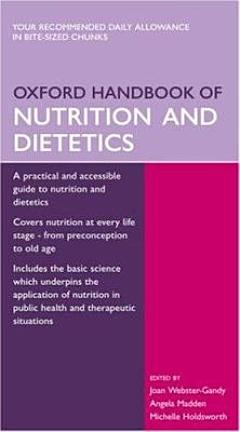 Oxford Handbook of Nutrition and Dietetics