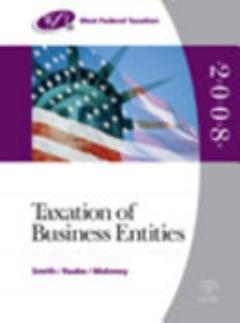 West Federal Taxation 2008: Taxation of Business Entities