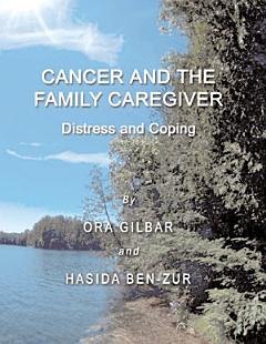 CANCER AND THE FAMILY CAREGIVER