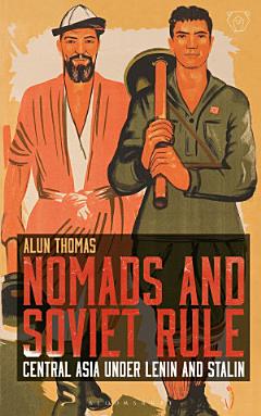 Nomads and Soviet Rule