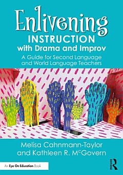 Enlivening Instruction with Drama and Improv