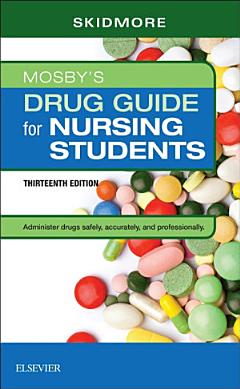 Mosby’s Drug Guide for Nursing Students - E-Book