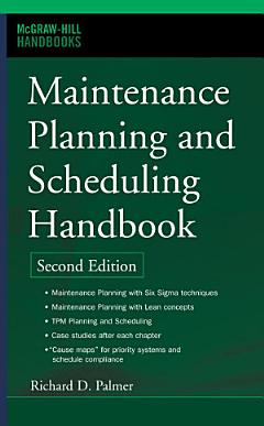 Maintenance Planning and Scheduling Handbook