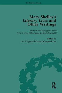 Mary Shelley\'s Literary Lives and Other Writings, Volume 2