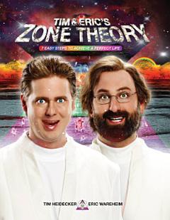 Tim and Eric\'s Zone Theory