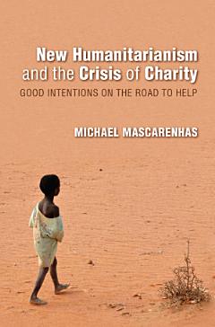 New Humanitarianism and the Crisis of Charity